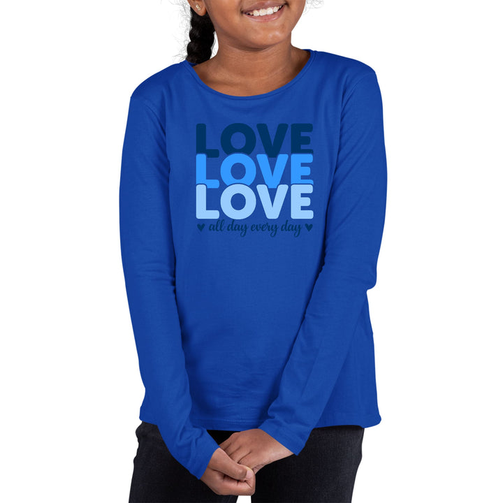 Youth Long Sleeve Graphic T-shirt Love All Day Every Day Blue Print - Girls