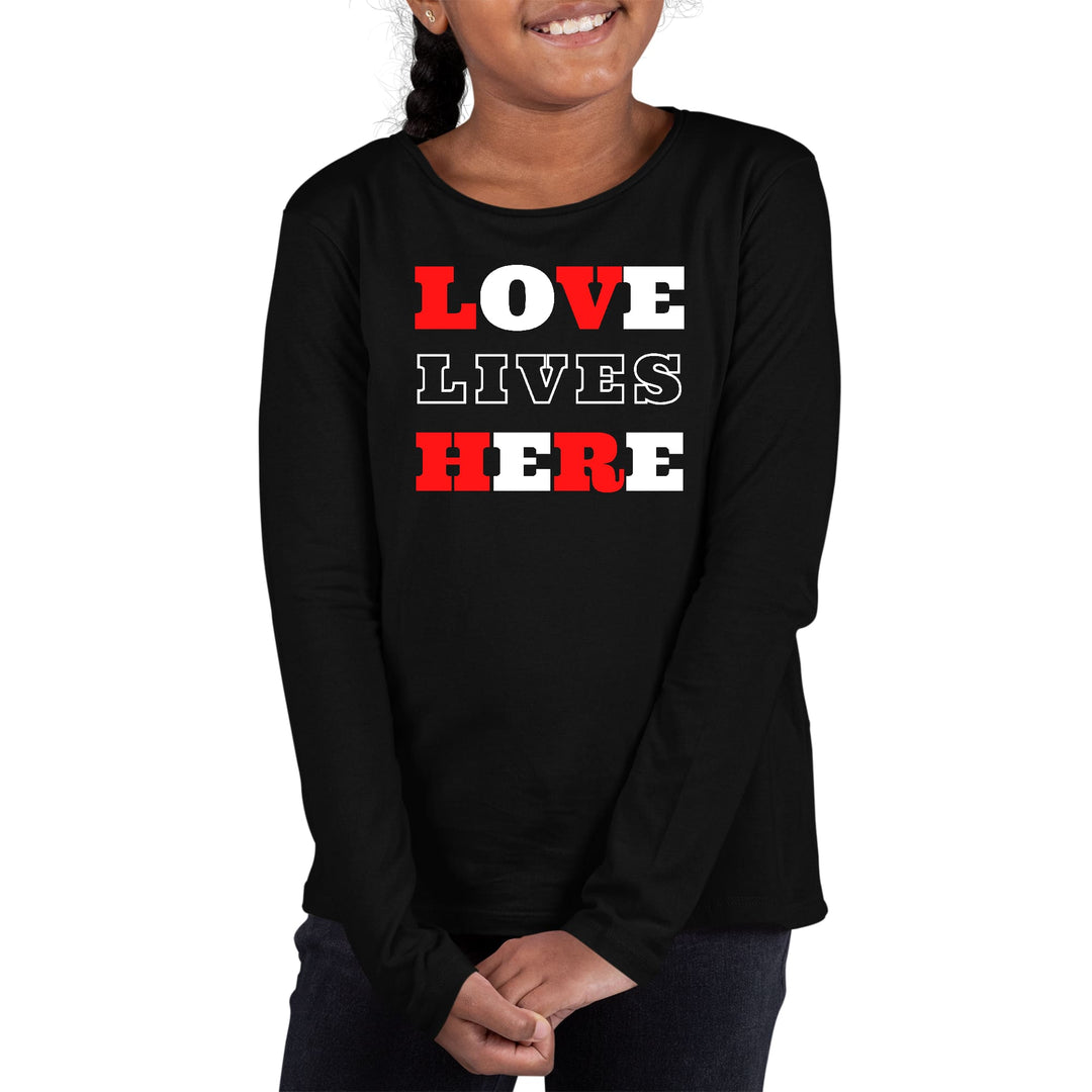 Youth Long Sleeve Graphic T-shirt Love Lives Here Christian - Girls | T-Shirts