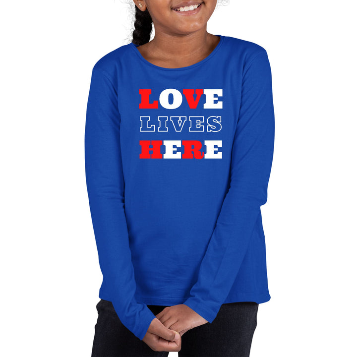 Youth Long Sleeve Graphic T-shirt - Love Lives Here Christian - Girls