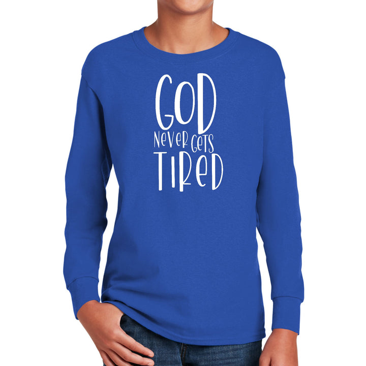 Youth Long Sleeve Graphic T-shirt Say it Soul - God Never Gets Tired - Youth