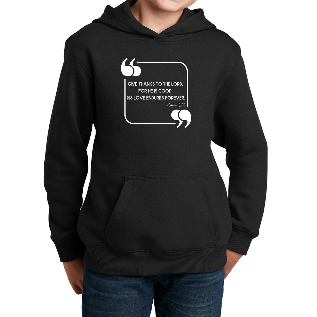 Youth Long Sleeve Hoodie Give Thanks To The Lord - Youth | Hoodies