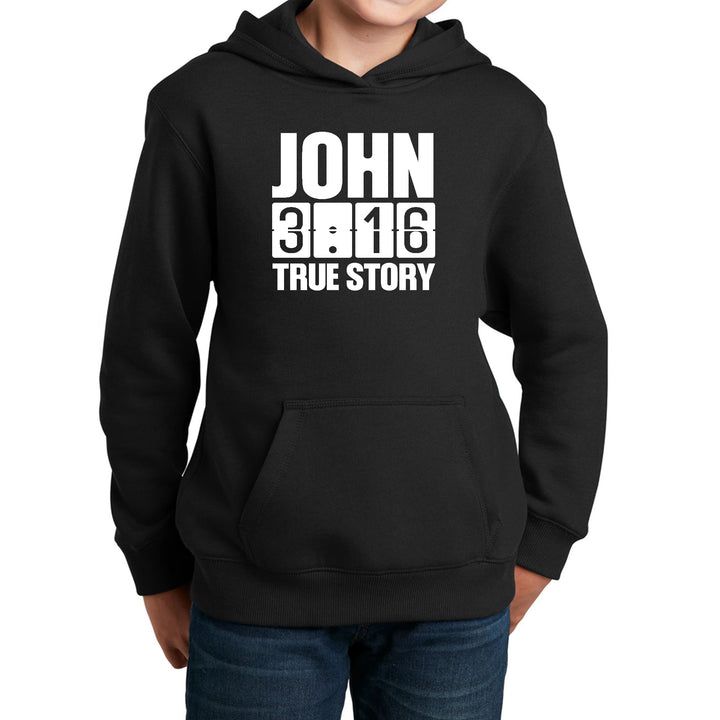 Youth Long Sleeve Hoodie John 3:16 True Story Print - Youth | Hoodies