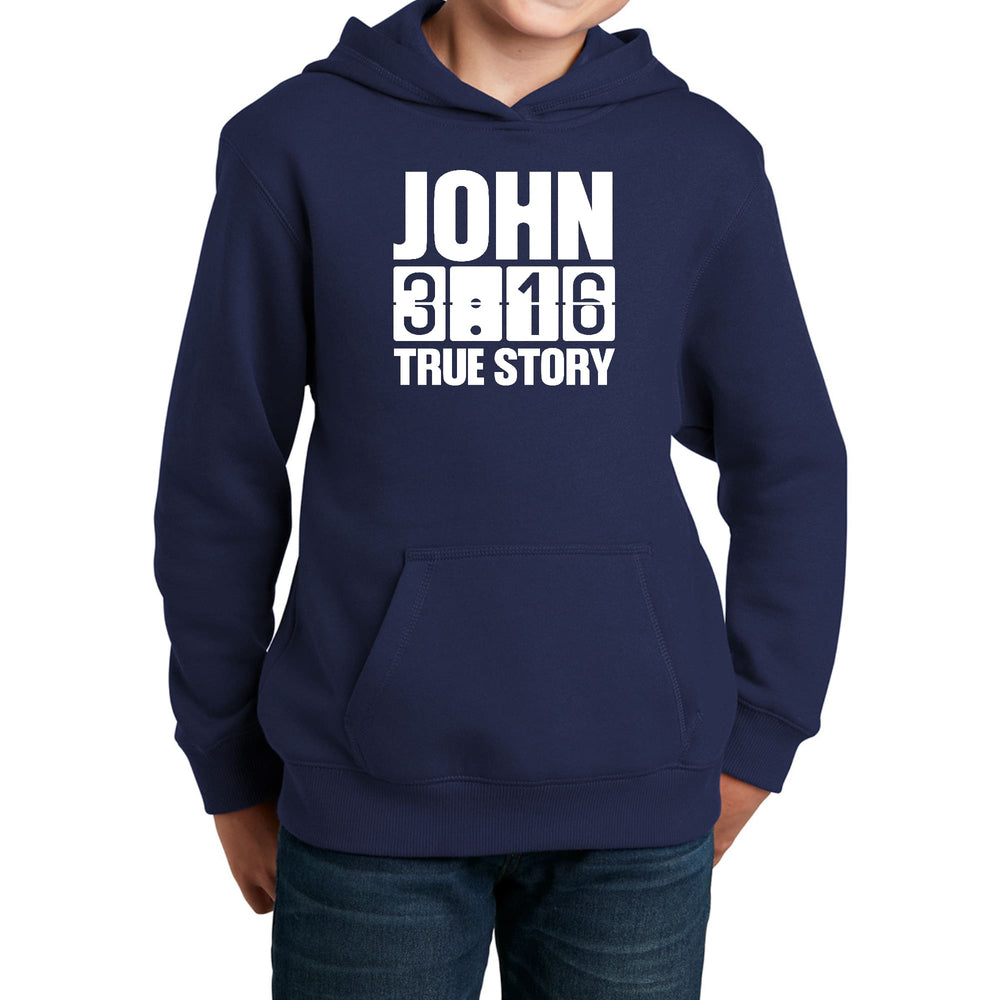 Youth Long Sleeve Hoodie John 3:16 True Story Print - Youth | Hoodies