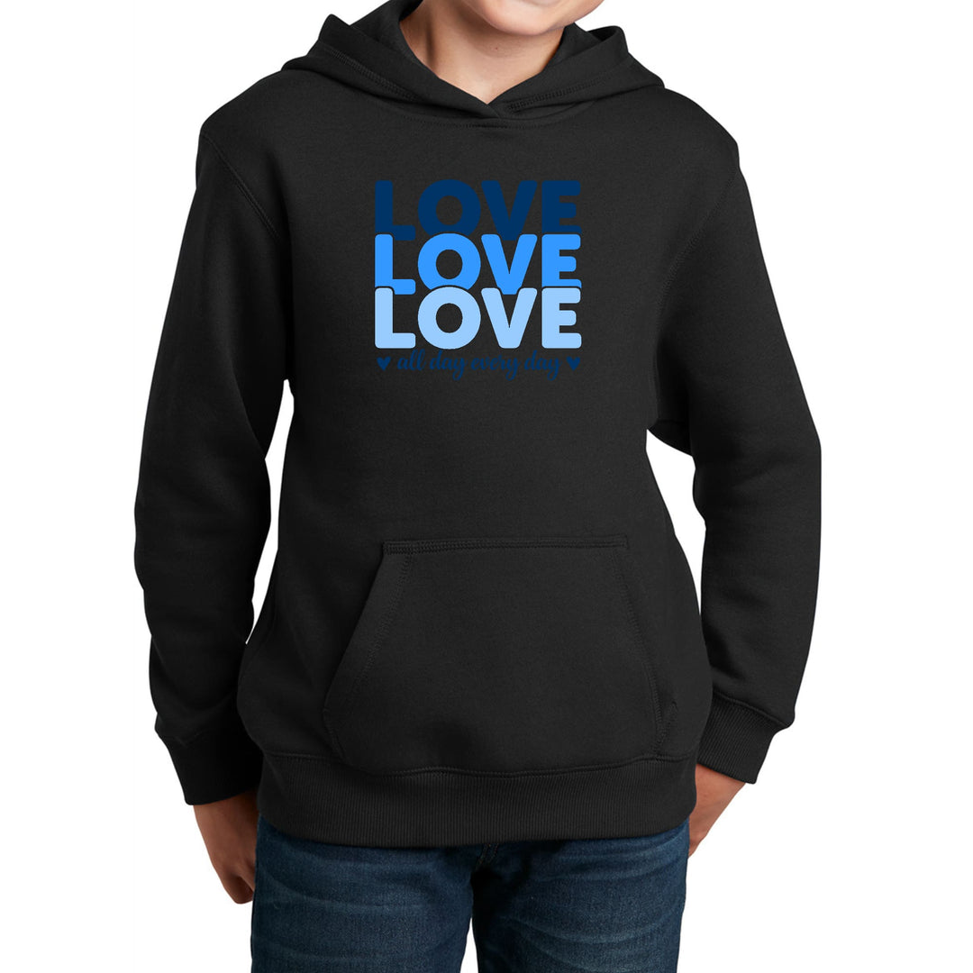 Youth Long Sleeve Hoodie Love All Day Every Day Blue Print - Girls | Hoodies