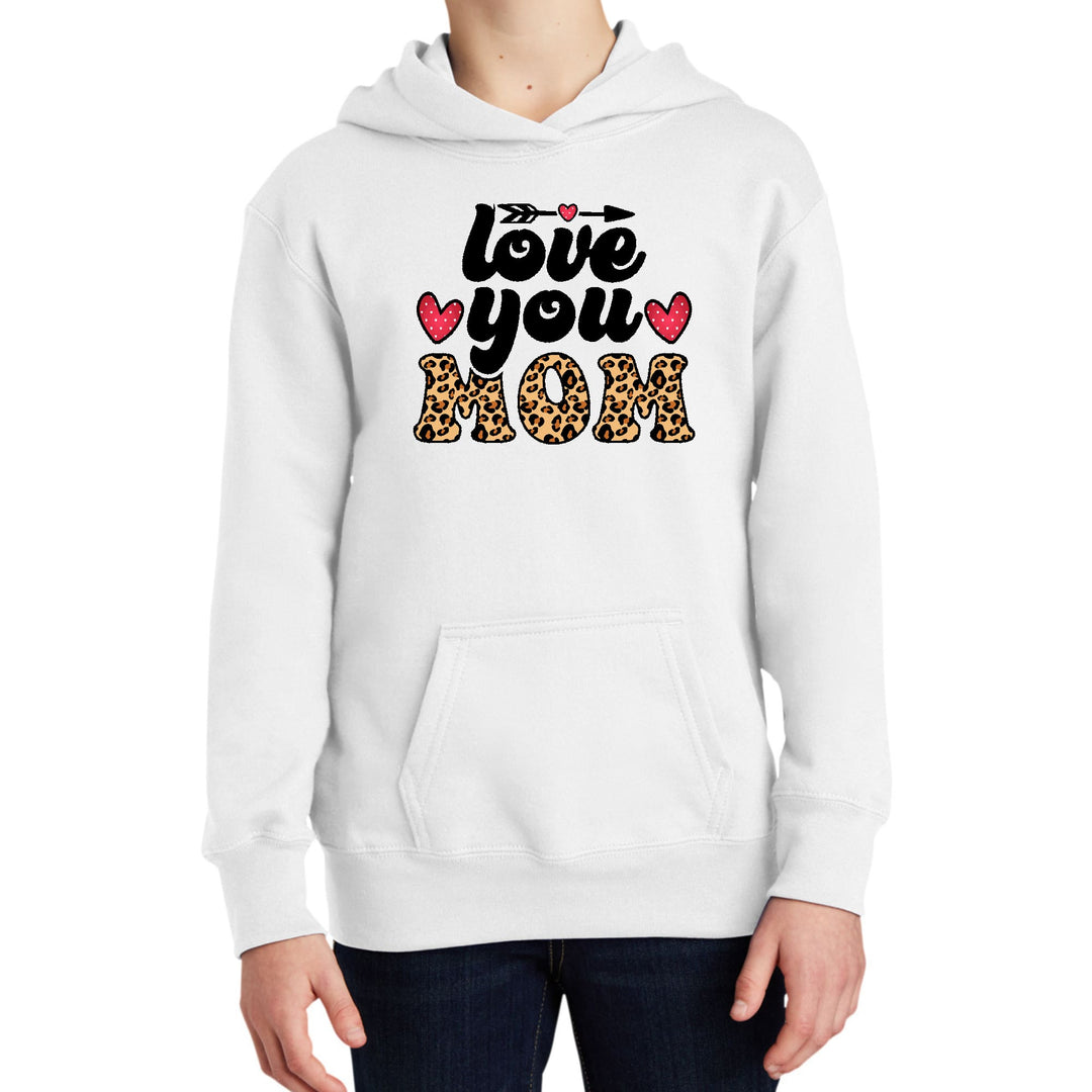 Youth Long Sleeve Hoodie Love you Mom Leopard Print - Girls | Hoodies