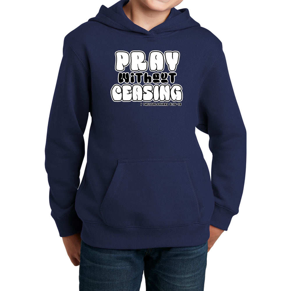 Youth Long Sleeve Hoodie Pray Without Ceasing Inspirational - Youth | Hoodies