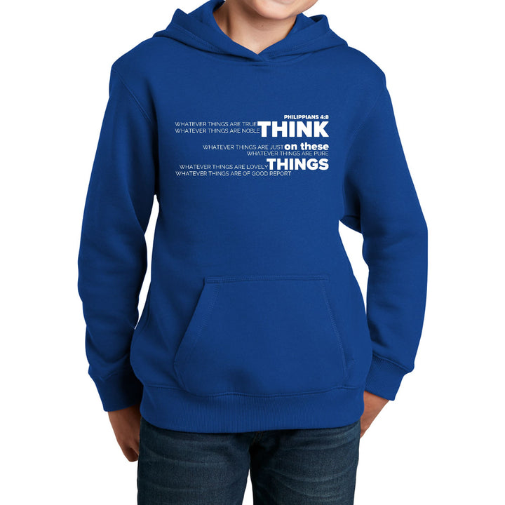 Youth Long Sleeve Hoodie Think on these Things - Youth | Hoodies