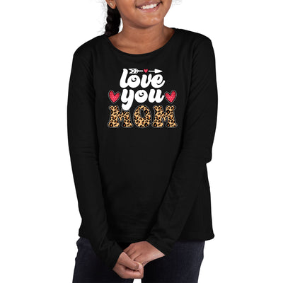 Youth Long Sleeve T - shirt Love You Mom Leopard Print - Girls | T - Shirts