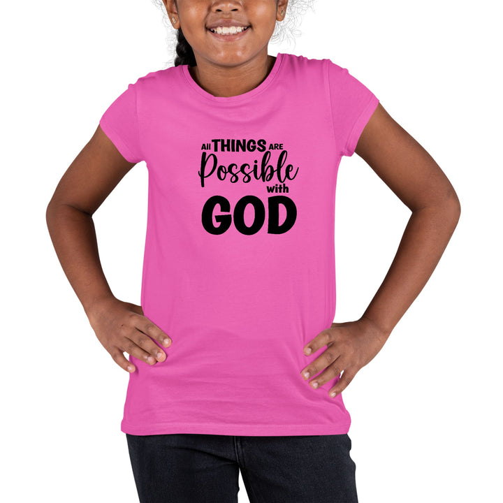 Youth Short Sleeve Graphic T-shirt All Things are Possible with God - Girls