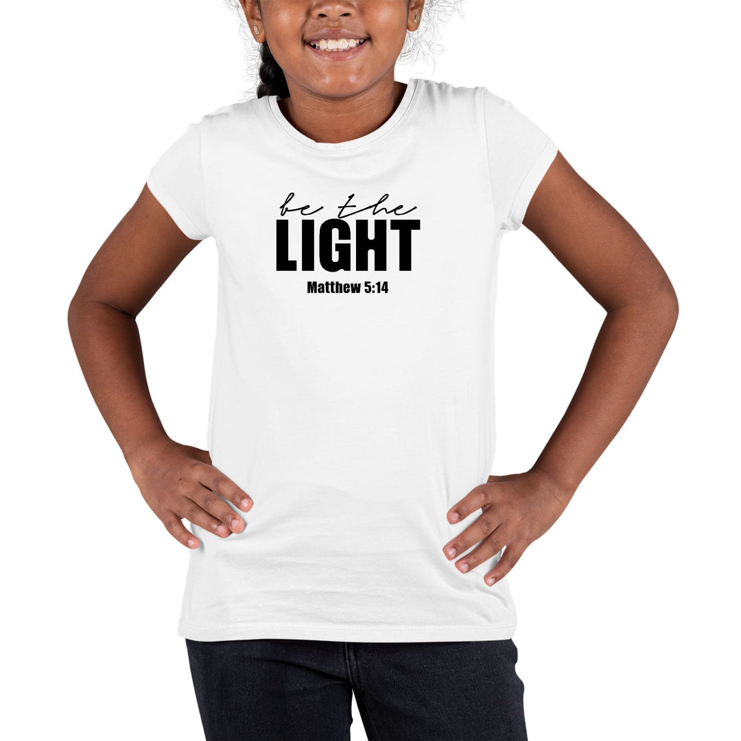 Youth Short Sleeve Graphic T-shirt be the Light Inspirational Art - Girls