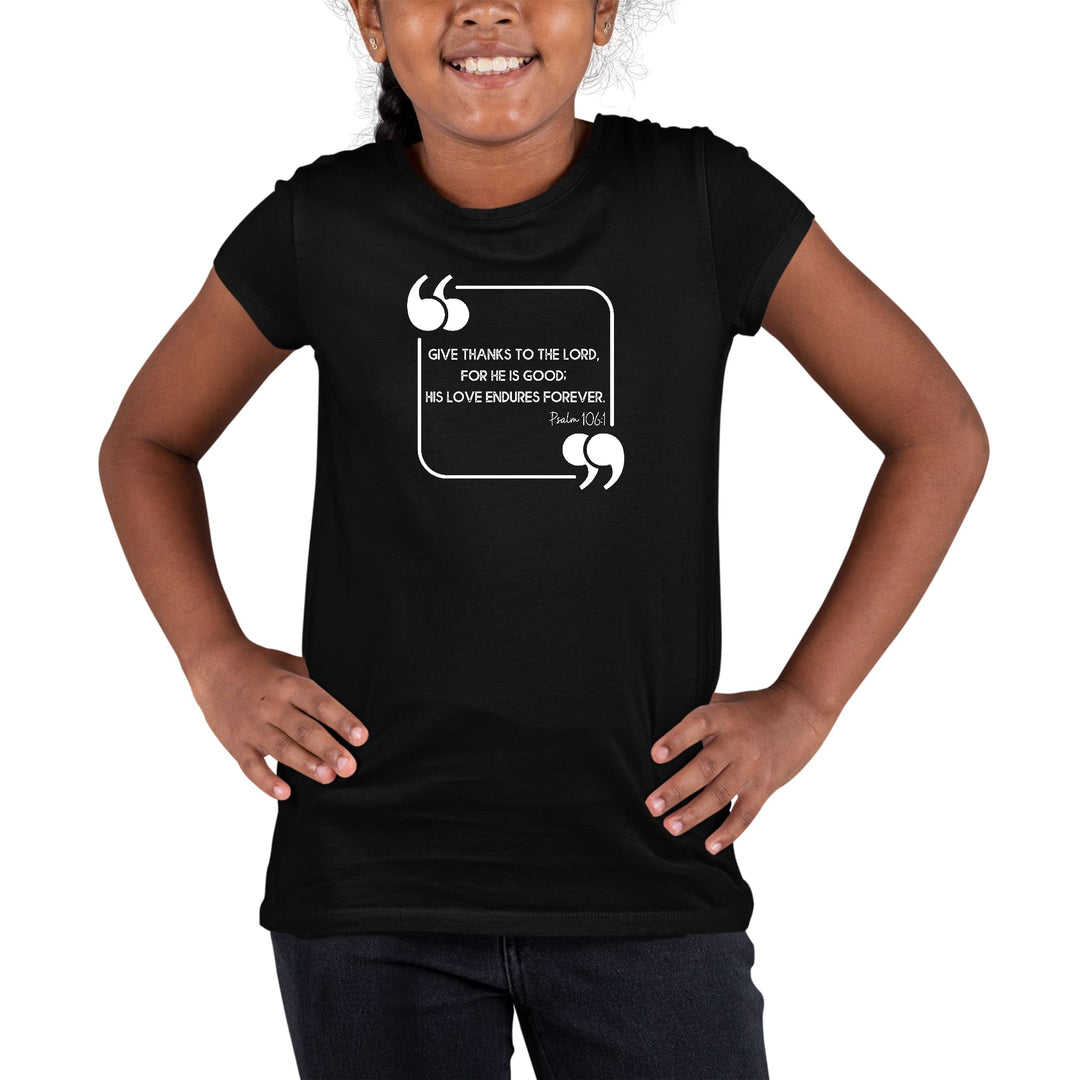 Youth Short Sleeve Graphic T-shirt Give Thanks to the Lord - Girls | T-Shirts