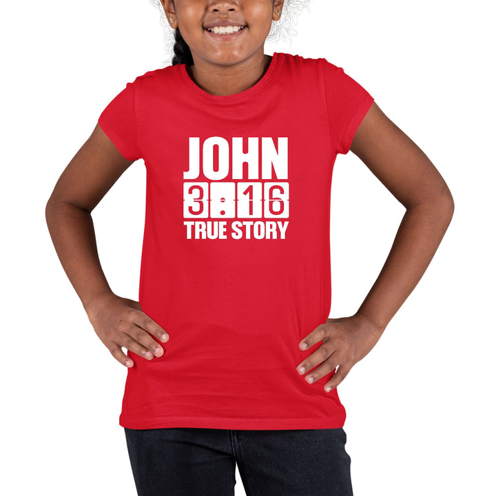 Youth Short Sleeve Graphic T-shirt - John 3:16 True Story Print - Girls/T-Shirts