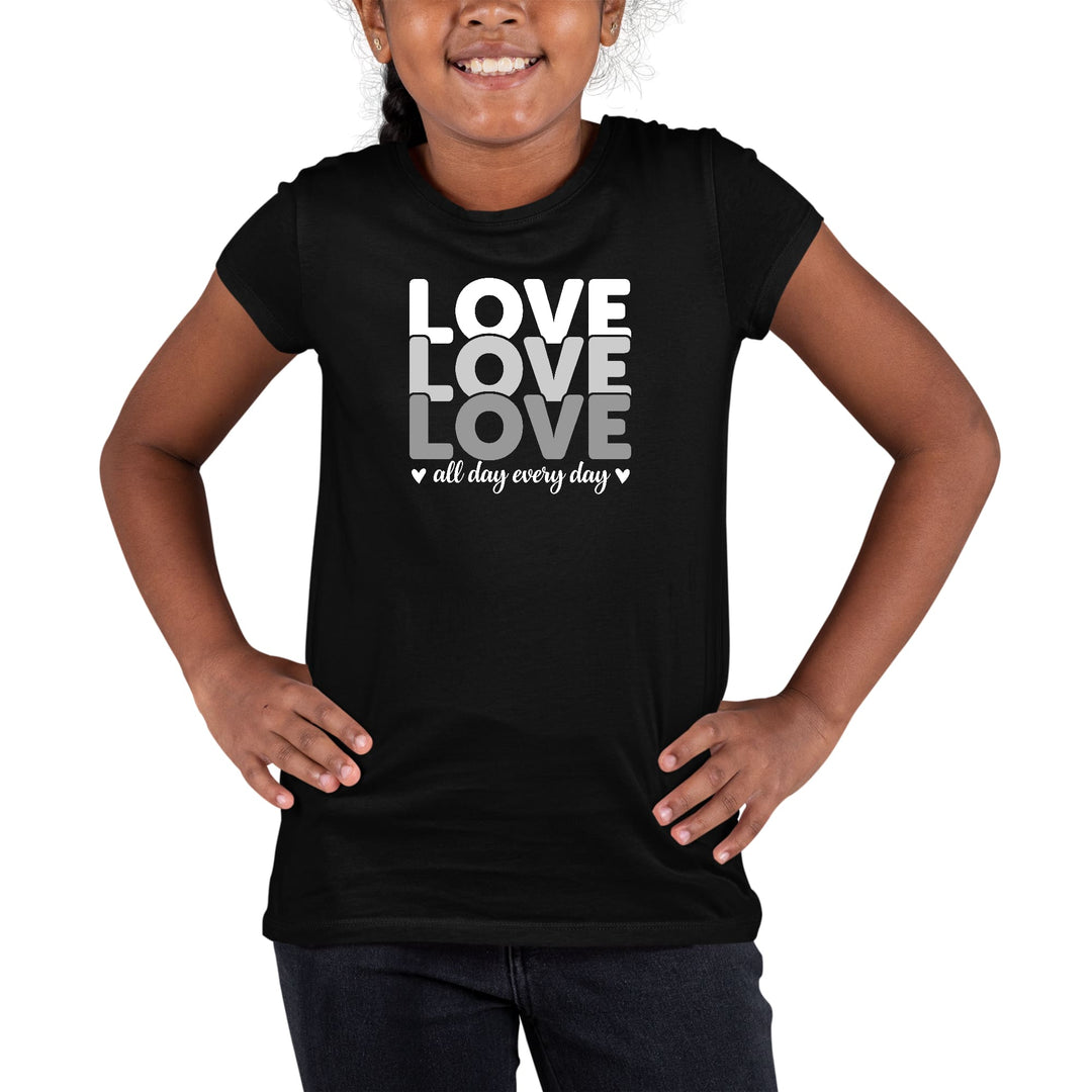 Youth Short Sleeve Graphic T-shirt Love All Day Every Day White Grey - Girls