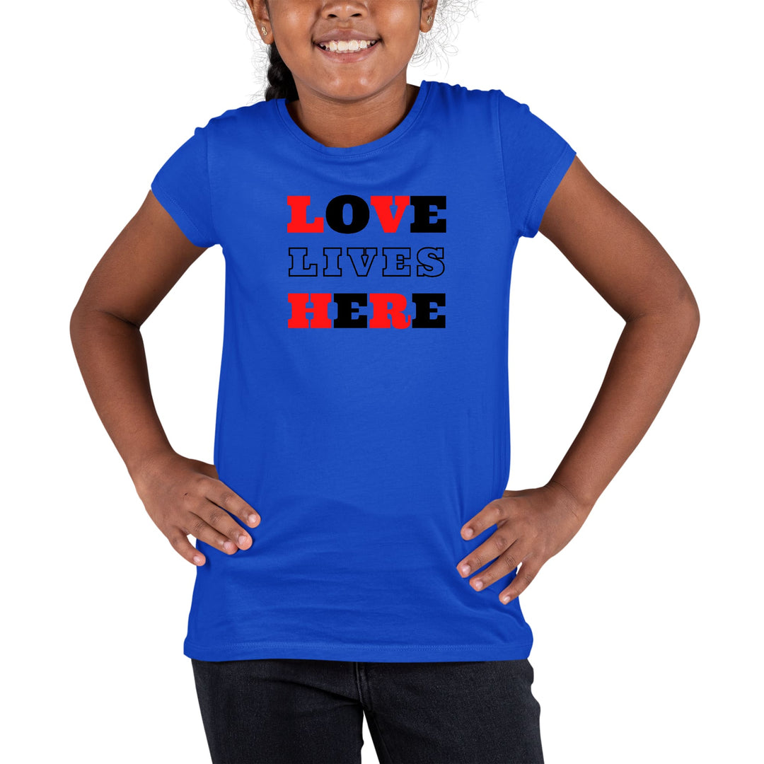 Youth Short Sleeve Graphic T-shirt Love Lives Here Christian Red - Girls