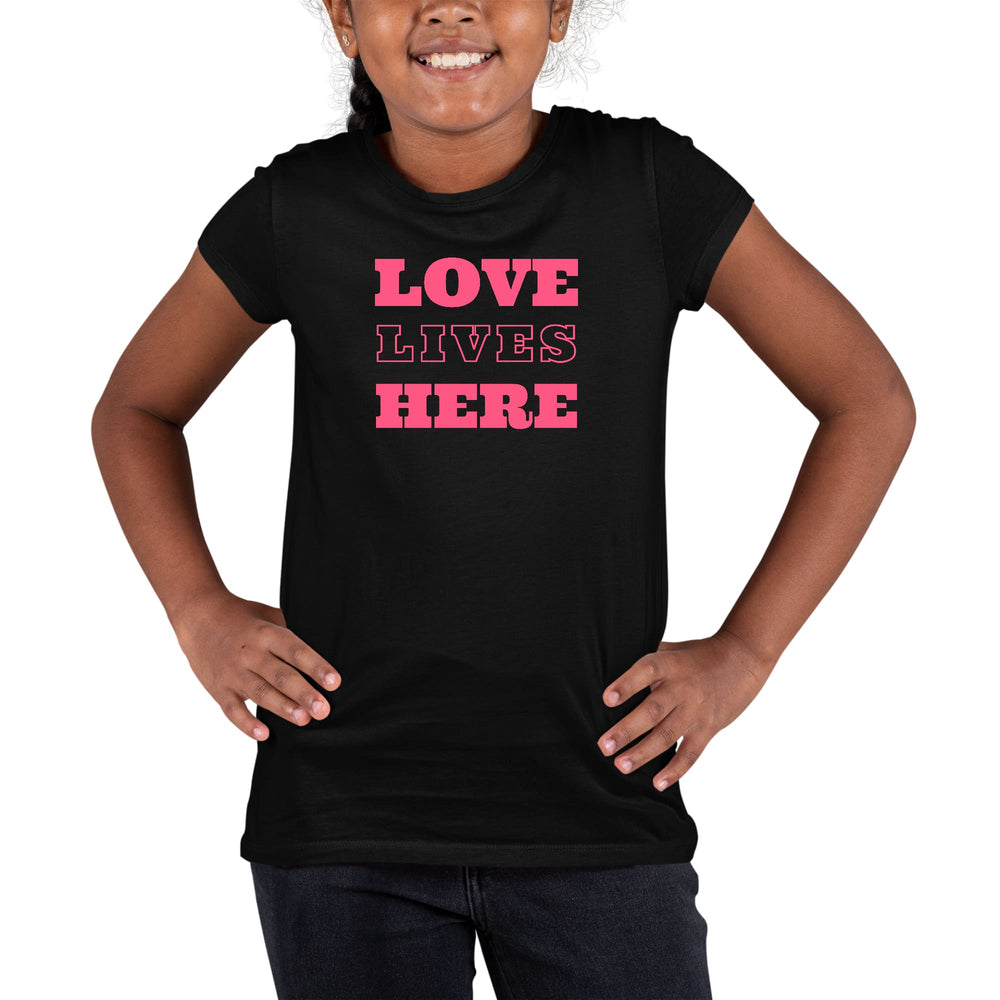 Youth Short Sleeve Graphic T-shirt Love Lives Here - Girls | T-Shirts