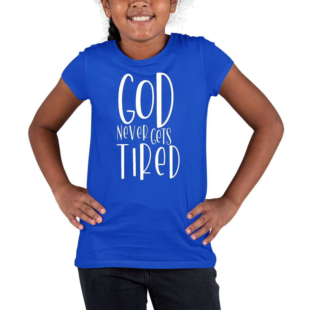 Youth Short Sleeve Graphic T-shirt Say It Soul - God Never Gets Tired - Girls