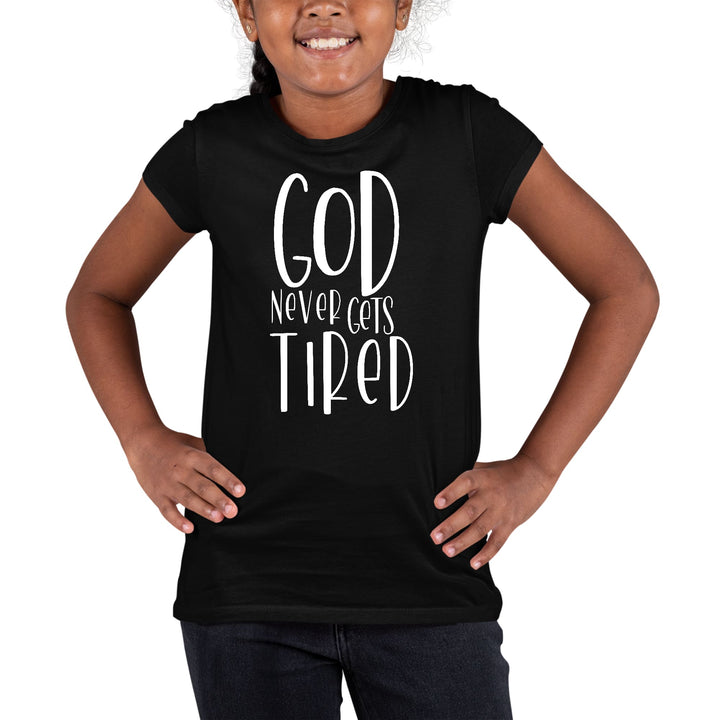 Youth Short Sleeve Graphic T-shirt Say It Soul - God Never Gets Tired - Girls