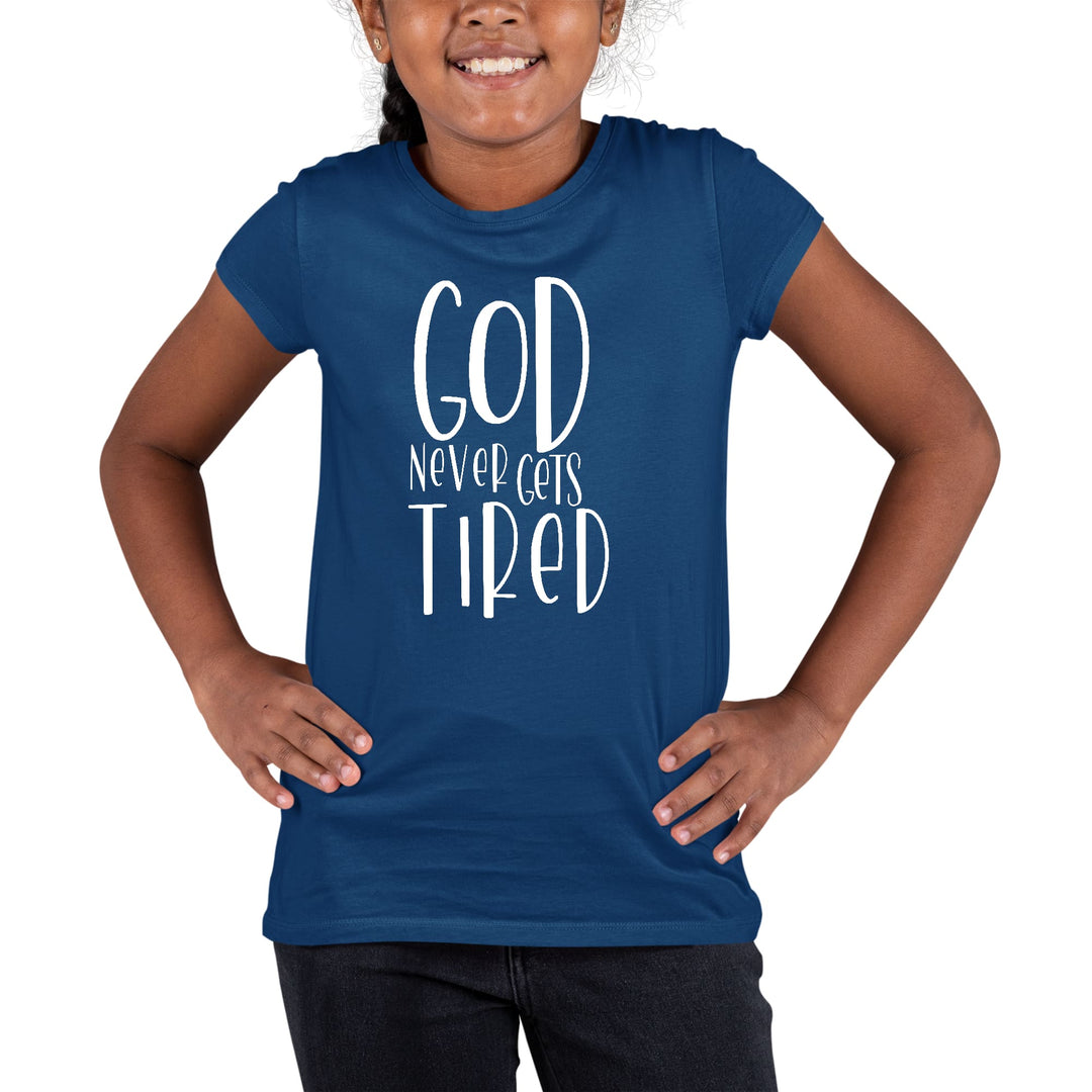 Youth Short Sleeve Graphic T-shirt Say It Soul - God Never Gets Tired - Girls