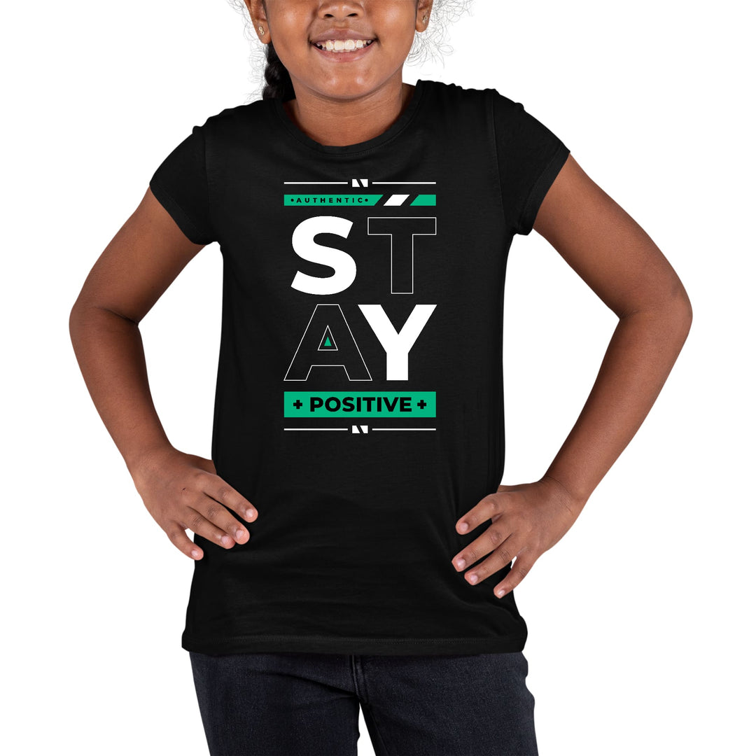 Youth Short Sleeve Graphic T-shirt Stay Positive - Girls | T-Shirts