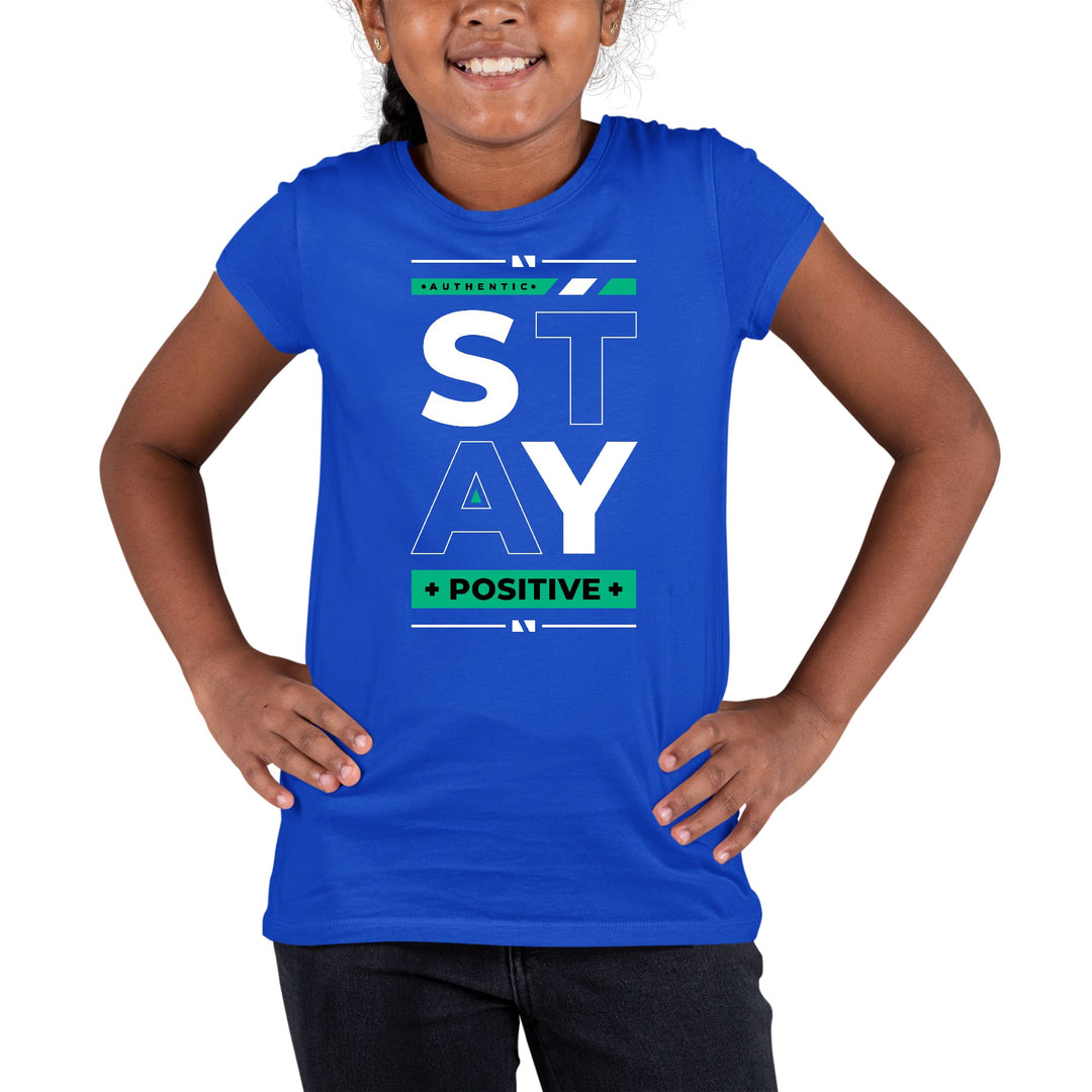 Youth Short Sleeve Graphic T-shirt Stay Positive - Girls | T-Shirts