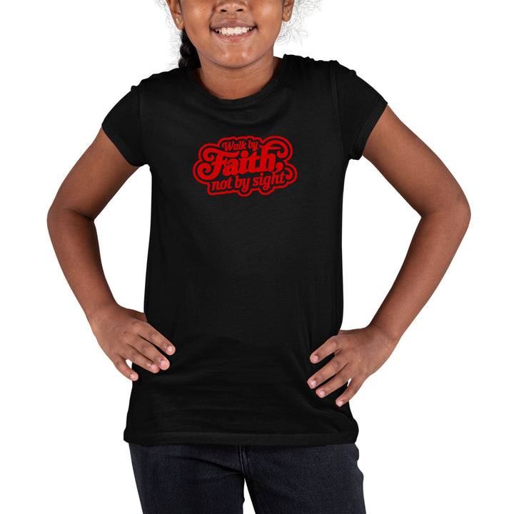 Youth Short Sleeve Graphic T-shirt Walk by Faith - not by Sight - Girls/T-Shirts