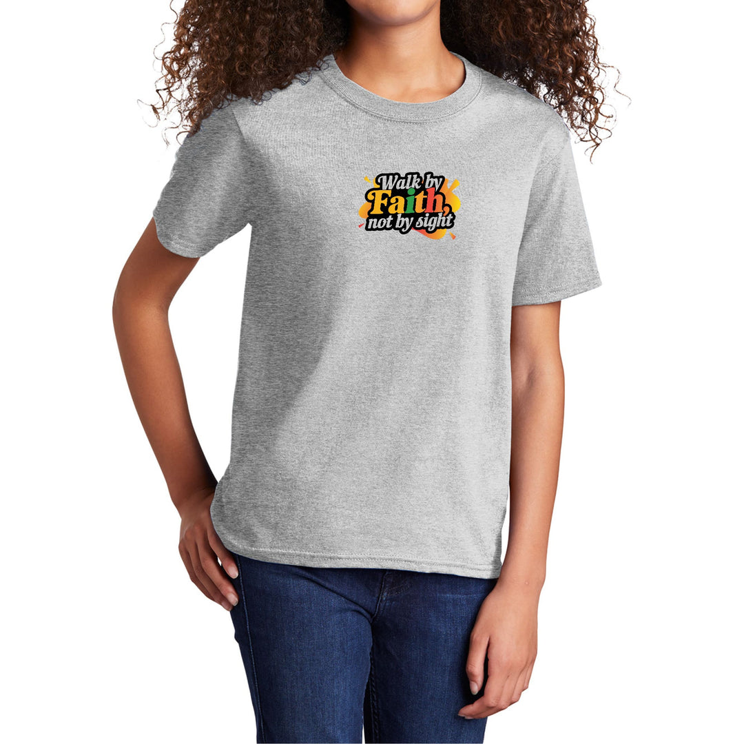 Youth Short Sleeve Graphic T-shirt Walk by Faith not by Sight - Girls | T-Shirts