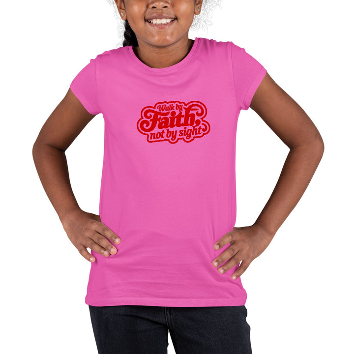 Youth Short Sleeve Graphic T-shirt Walk by Faith - not by Sight - Girls/T-Shirts