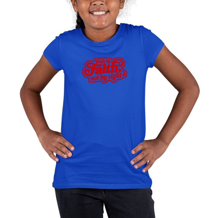 Youth Short Sleeve Graphic T-shirt Walk by Faith - not by Sight - Girls/T-Shirts