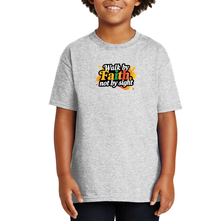 Youth Short Sleeve Graphic T-shirt Walk by Faith not by Sight - Youth | T-Shirts