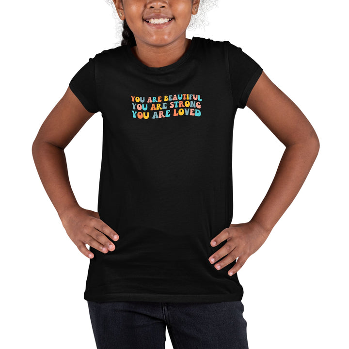Youth Short Sleeve Graphic T-shirt - you are Beautiful Strong Loved