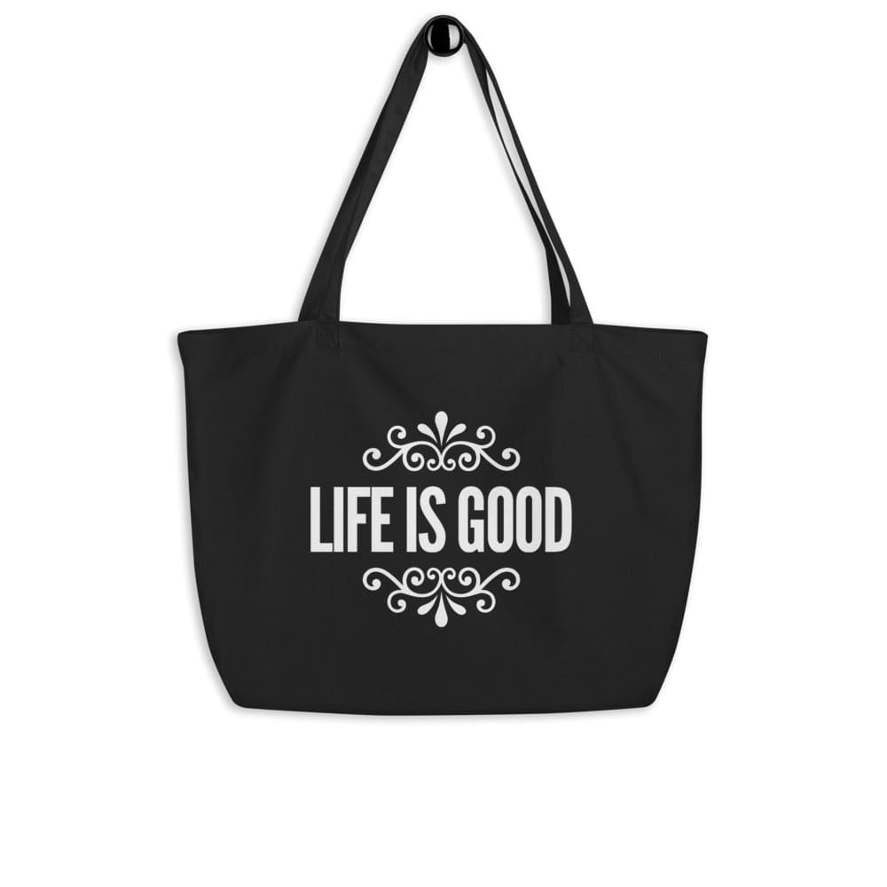 Large Black Tote Bag - Life is Good Inspirational Print Inspirational Print