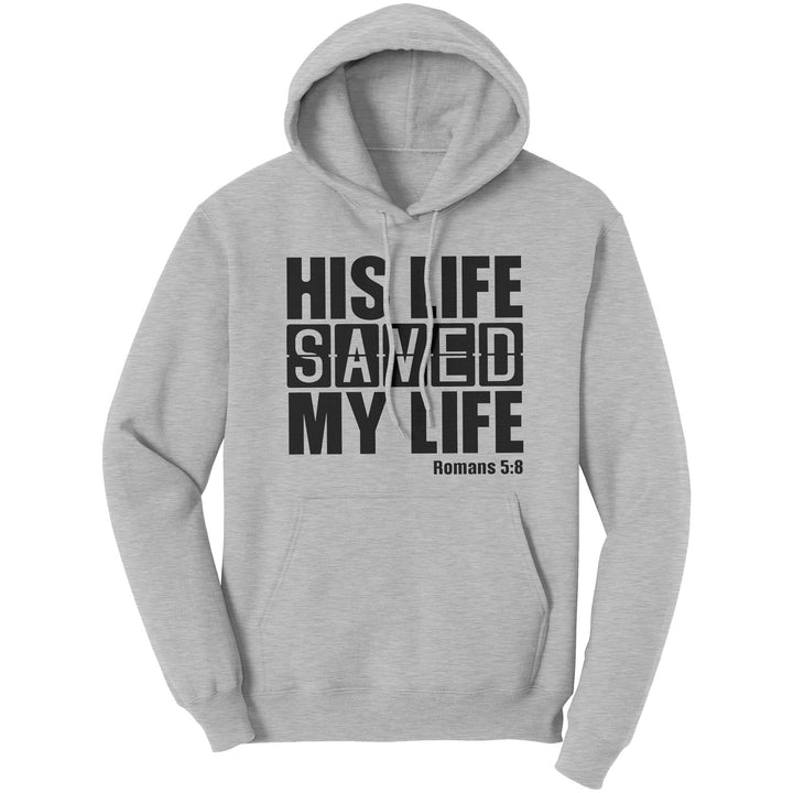 Graphic Hoodie Sweatshirt His Life Saved my Life Hooded Shirt - Unisex | Hoodies