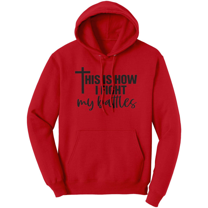 Graphic Hoodie Sweatshirt this is how i Fight Hooded Shirt - Unisex | Hoodies