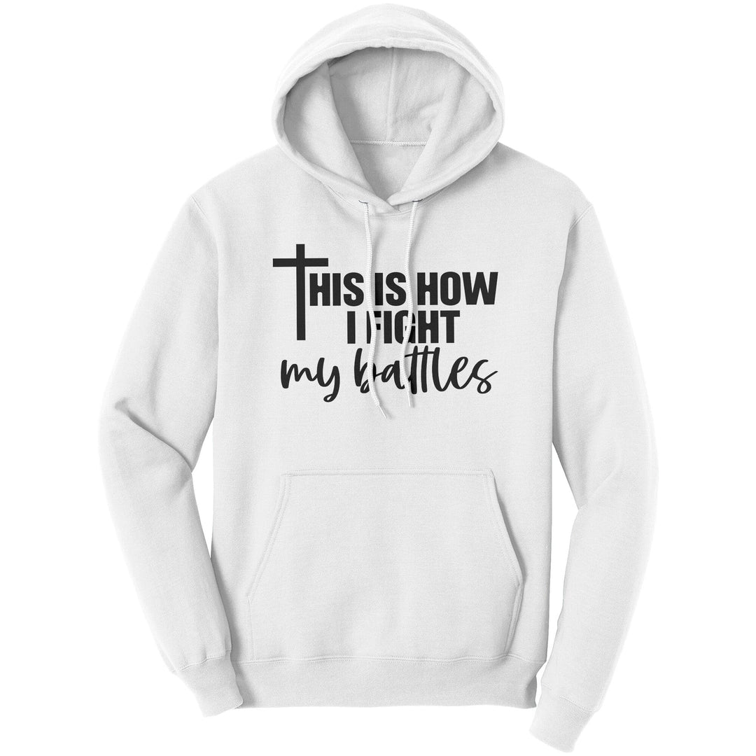 Graphic Hoodie Sweatshirt this is how i Fight Hooded Shirt - Unisex | Hoodies