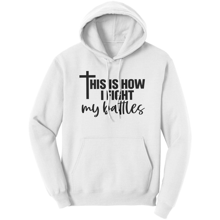 Graphic Hoodie Sweatshirt this is how i Fight Hooded Shirt - Unisex | Hoodies