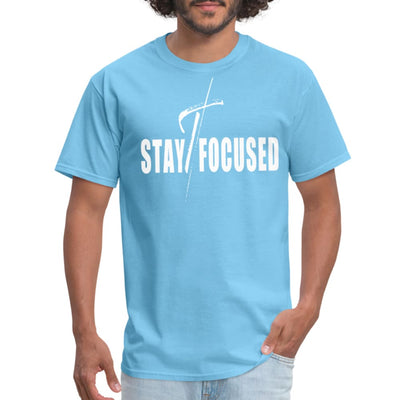 Mens T-shirt Stay Focused Motivational Inspiration - Mens | T-Shirts