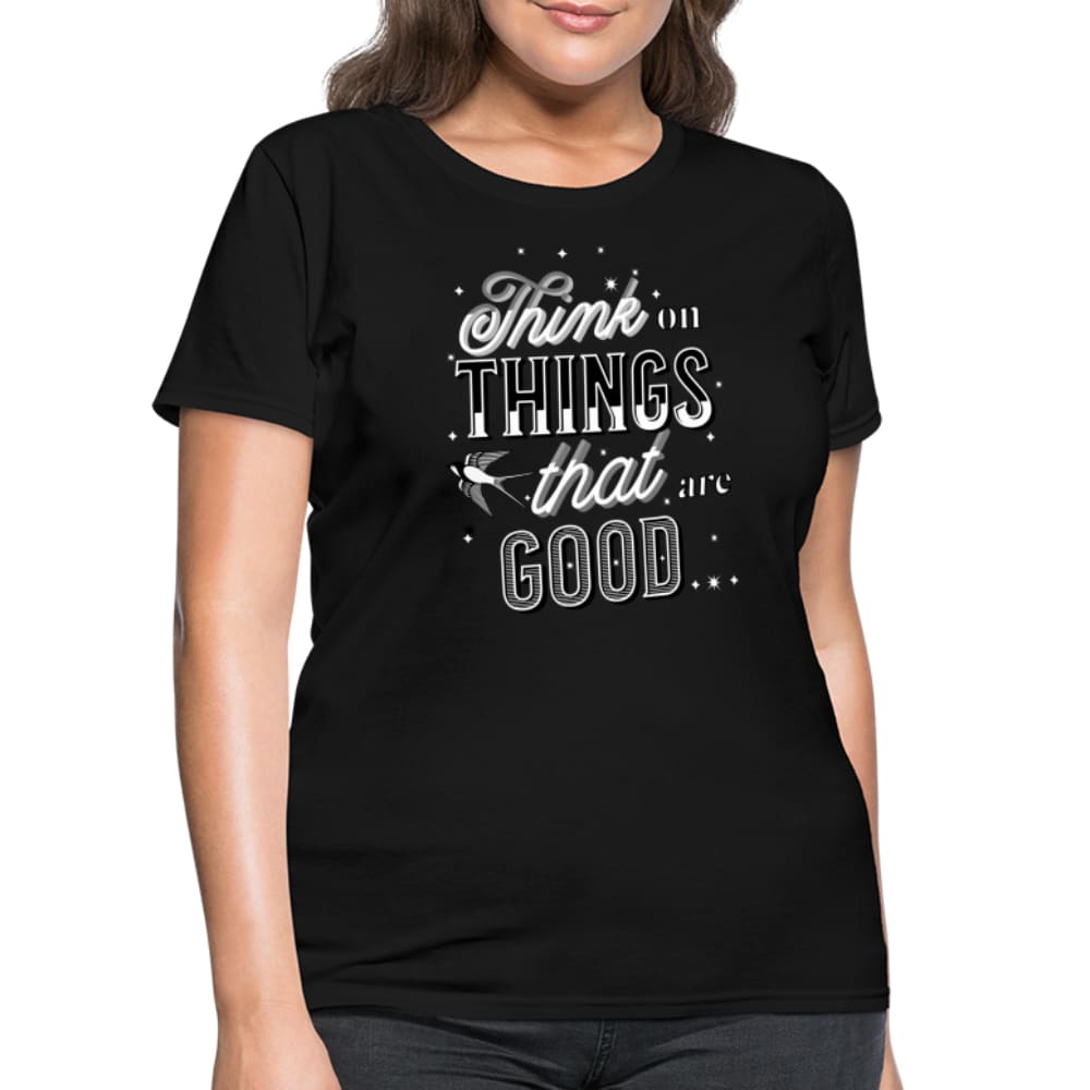 Graphic Tee Think on Things that are Good Womens Curvy T-shirt - Womens