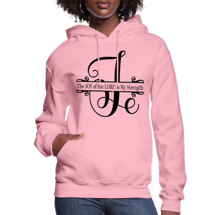 Womens Hoodie the Joy of the Lord is my Strength - Womens | Hoodies