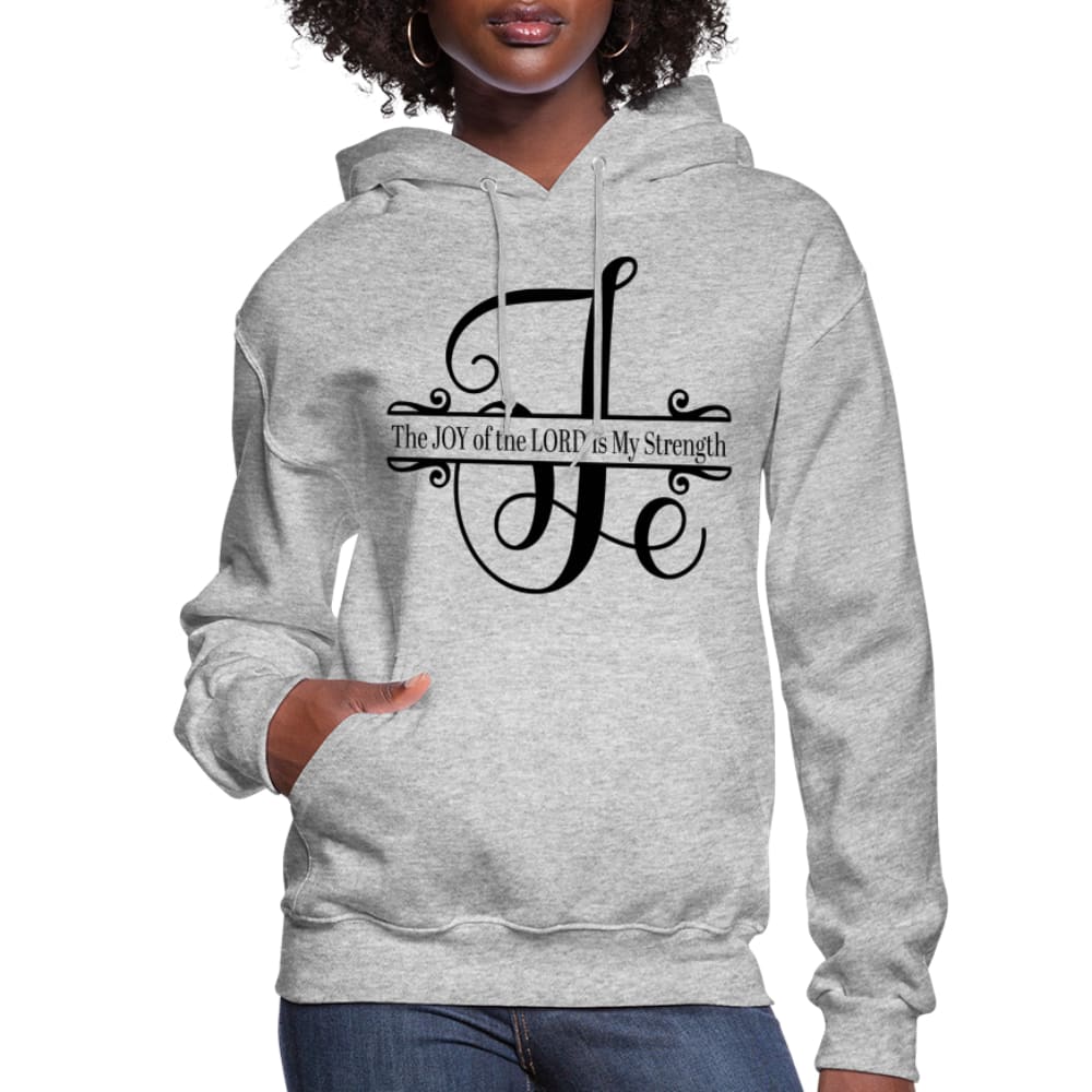 Womens Hoodie the Joy of the Lord is my Strength - Womens | Hoodies