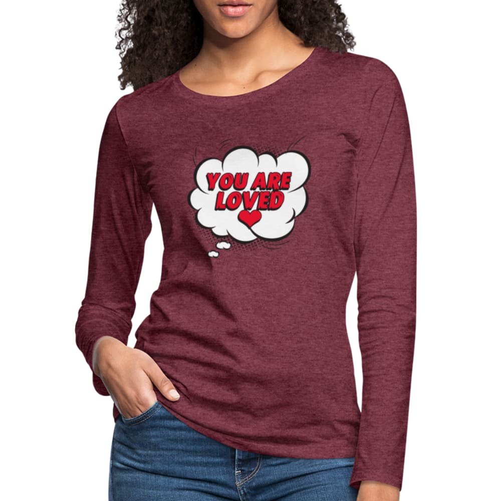 Womens Shirt - Slim Fit Long Sleeve / you are Loved - Womens | T-Shirts | Long