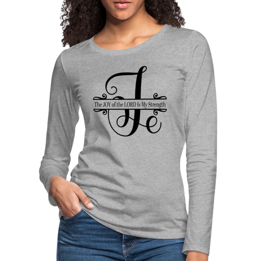 Womens Long Sleeve Graphic Tee The Joy Of The Lord Is My Strength Print - Womens