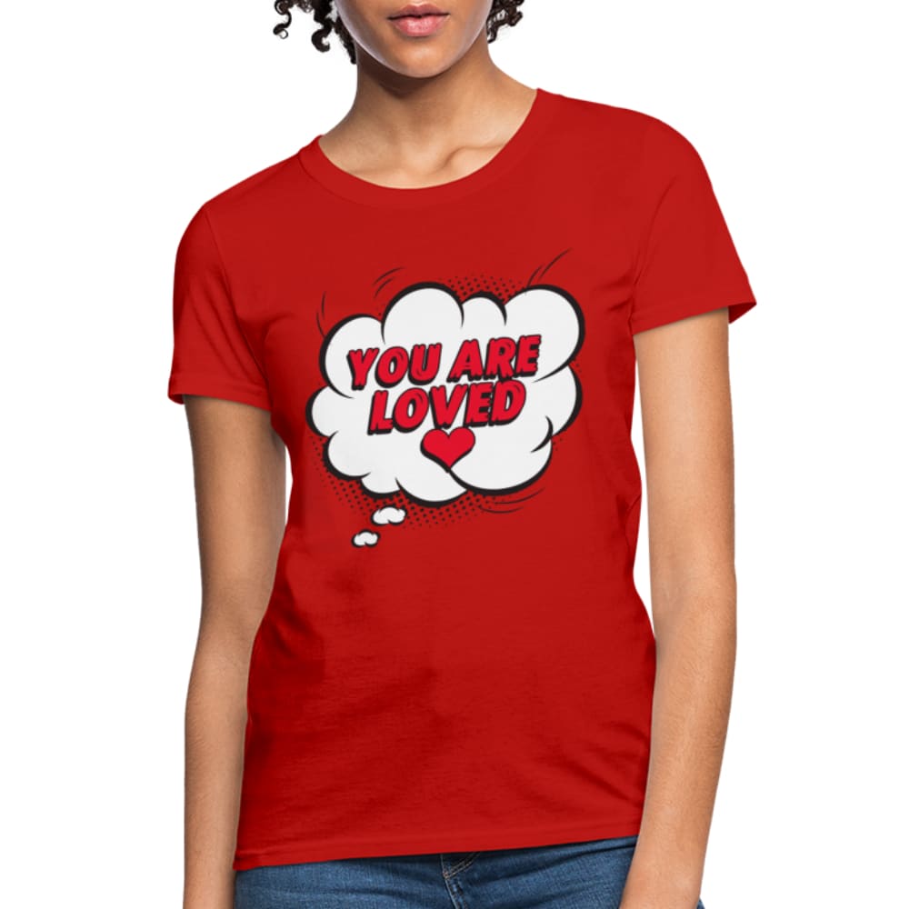 Womens T-shirt you are Loved Graphic Tee - Womens | T-Shirts