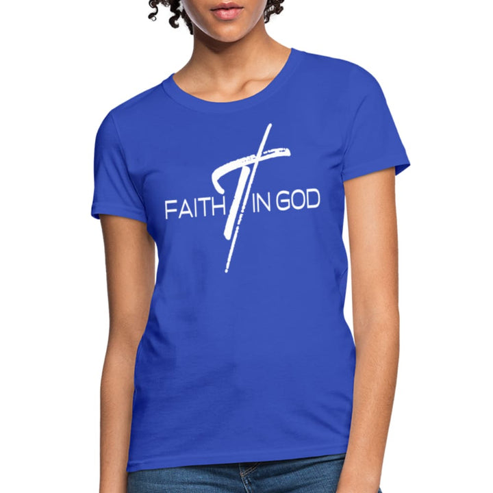 Womens T-shirt Faith in God Graphic Tee - Womens | T-Shirts