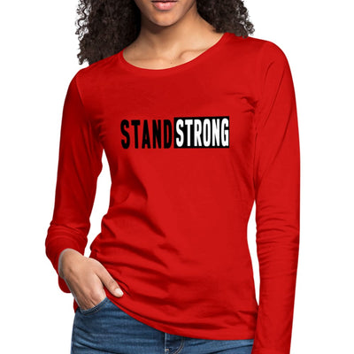 Womens Long Sleeve Graphic Tee Stand Strong Print - Womens | T-Shirts | Long